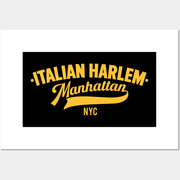 Italian Harlem Manhattan - NYC Neighborhood Shirts Wall Art by Boogosh